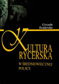 Kultura rycerska w średniowiecznej Polsce