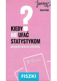Fiszki  Kiedy nie ufać statystykom