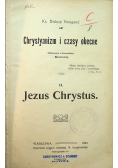 Chrystianizm i czasy obecne tom II  1905