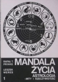 Mandala Życia Astrologia Mity i Rzeczywistość Tom I