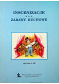 Inscenizacje zabawy ruchowe dla klas I do III