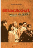 Blackout Wraca do domu
