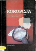 Korupcja Oblicza uwarunkowania przeciwdziałanie