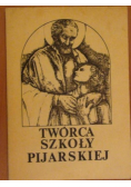 Twórca szkoły pijarskiej