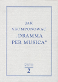 Jak skomponować Dramma per Musica