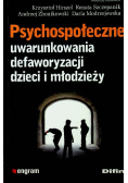 Psychospołeczne uwarunkowania defaworyzacji dzieci i młodzieży