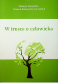 W trosce o człowieka