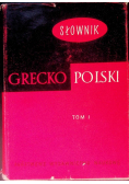 Słownik grecko polski Tom I