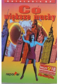 Co większe muchy