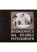 Bydgoszcz na starej fotografii