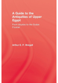 A Guide to the Antiquities of Upper Egypt