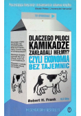 Dlaczego piloci kamikadze zakładali hełmy Czyli ekonomia bez tajemnic