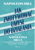 Jak zmotywować umysł do działania według Napoleona