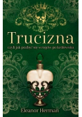 Trucizna, czyli jak pozbyć się wrogów po królewsku