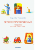 Mówię i śpiewam świadomie