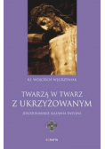 Twarzą w twarz z Ukrzyżowanym