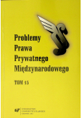 Problemy Prawa Prywatnego Międzynarodowego Tom 15