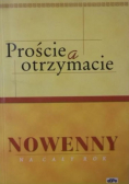 Proście a otrzymacie