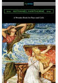 A Wonder-Book for Boys and Girls