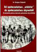 Od społeczeństwa widzów do społeczeństwa obywateli