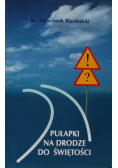 Pułapki na drodze do Świętości