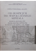 Od Hospicjum do współczesnego szpitala