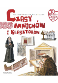 Czasy mnichów i klasztorów. Tu powstała Polska