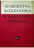 Starożytna Aleksandria w badaniach polskich
