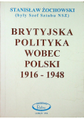 Brytyjska polityka wobec Polski 1916 - 1948
