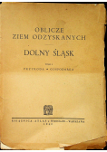 Oblicze ziem odzyskanych Dolny Śląsk Tom I 1948 r.