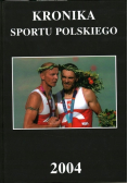 Kronika sportu Polskiego 2004