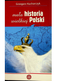 Mała historia wielkiej Polski