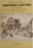 Wolnomularstwo w europie środkowo wschodniej w XVIII  i XIX wieku