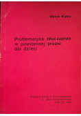 Problematyka obyczajowa w powojennej prozie dla dzieci