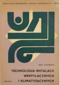 Technologia instalacji wentylacyjnych i klimatyzacyjnych