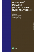 Moralność i władza jako kategorie myśli politycznej