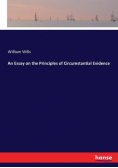An Essay on the Principles of Circumstantial Evidence