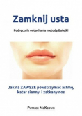 Zamknij usta Podręcznik oddychania metodą Butejki