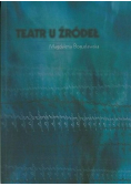 Teatr u źródeł