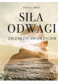 Siła odwagi