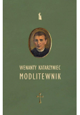 Wenanty Katarzyniec. Modlitewnik