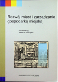 Rozwój miast i zarządzanie gospodarką miejską