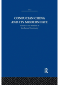 Confucian China and its Modern Fate