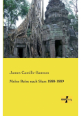 Meine Reise nach Siam 1888-1889