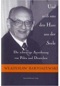 Und reiss uns den Hass aus der Seele