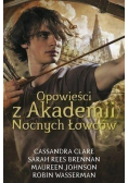 Opowieści z Akademii Nocnych Łowców