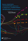 Zjawiska dyspersyjne i przewodnictwo elektryczne w relaksorach multiferroikach i strukturach wielowarstwowych