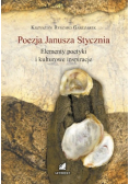Poezja Janusza Stycznia Elementy poetyki i kulturowe inspiracje