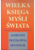 Wielka księga myśli polskiej  Aforyzmy przysłowia sentencje