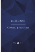 Ciemno prawie noc